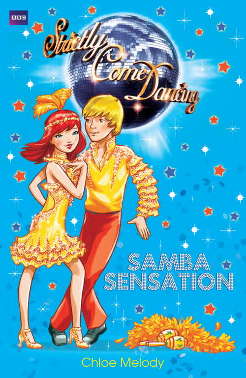 Book cover of Strictly Come Dancing: Samba Sensation