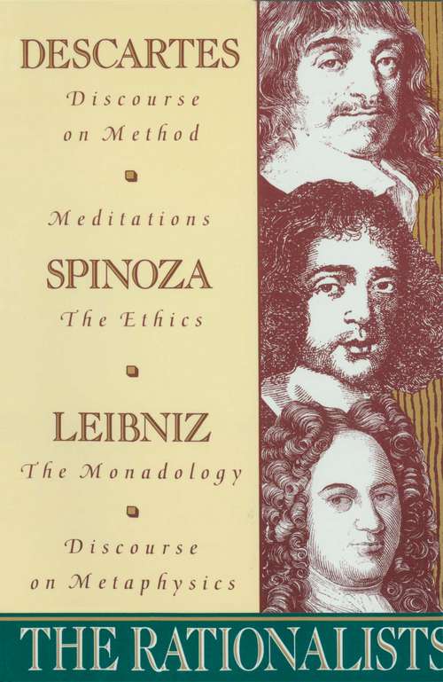 Book cover of The Rationalists: Descartes, Spinoza, Leibniz
