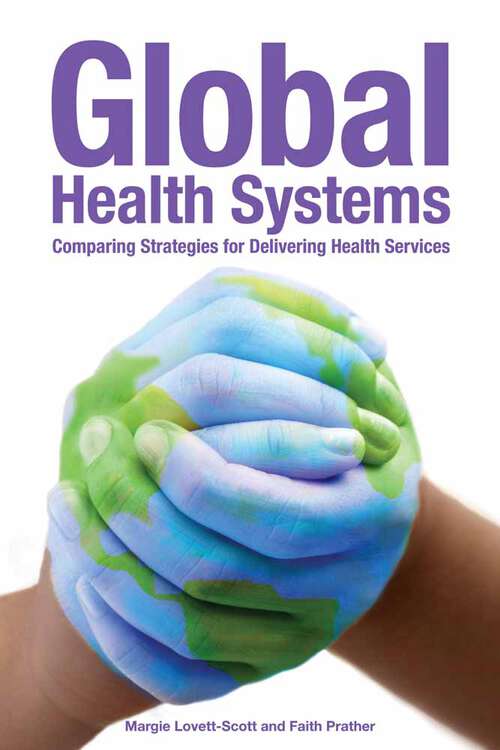 Book cover of Global Health Systems: Comparing Strategies for Delivering Health Services