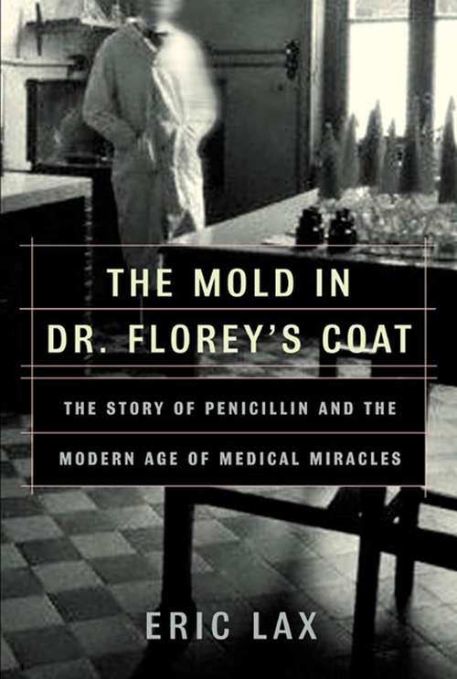 Book cover of The Mold in Dr. Florey's Coat