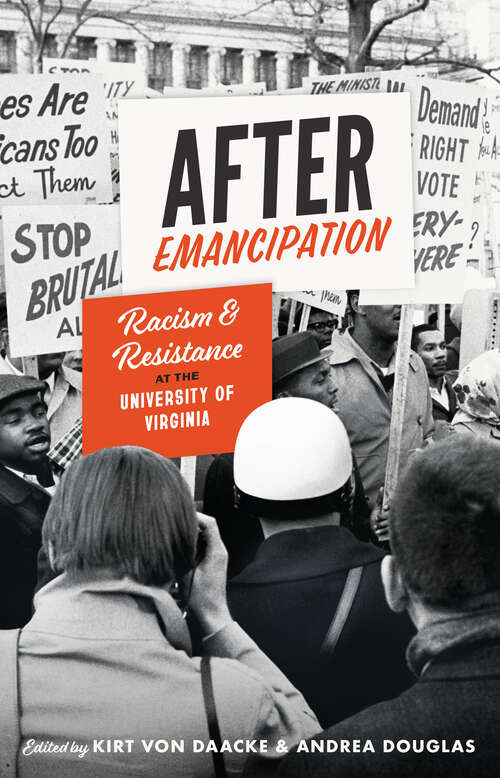 Book cover of After Emancipation: Racism and Resistance at the University of Virginia (The American South Series)