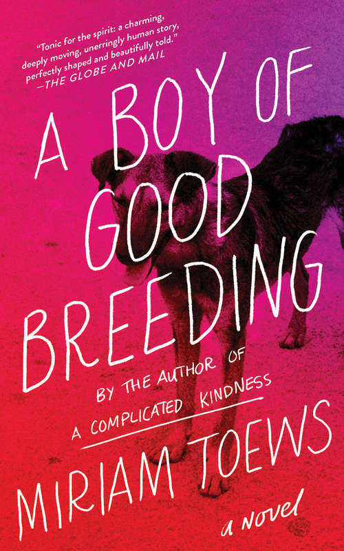 A Boy of Good Breeding: A Novel