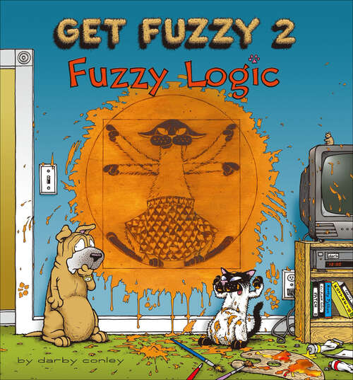 Book cover of Fuzzy Logic: Get Fuzzy 2 (Get Fuzzy #2)