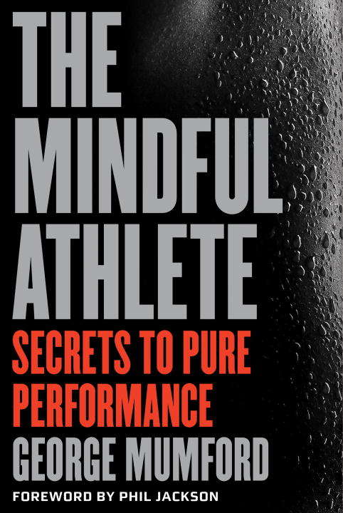 Book cover of The Mindful Athlete