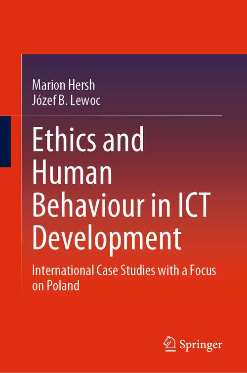 Book cover of Ethics and Human Behaviour in ICT Development: International Case Studies with a Focus on Poland (1st ed. 2023)