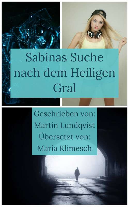 Book cover of Sabinas Suche nach dem Heiligen Gral
