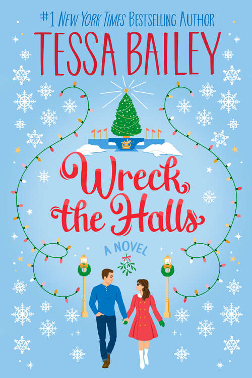 Book cover of Wreck the Halls: A Novel