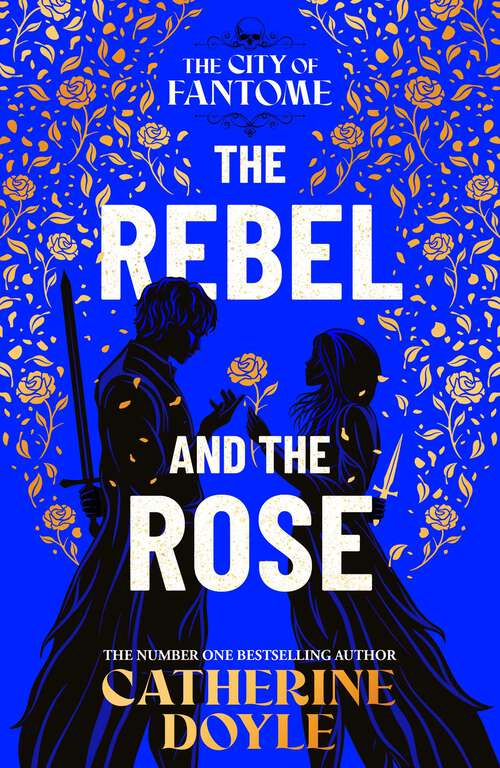 Book cover of The Rebel and the Rose (The City of Fantome)