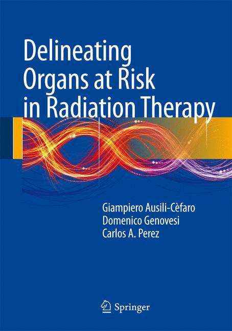 Delineating Organs at Risk in Radiation Therapy