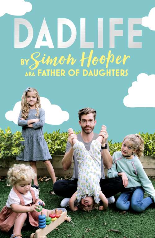 Book cover of Forever Outnumbered: Tales of Our Family Life from Instagram's Father of Daughters