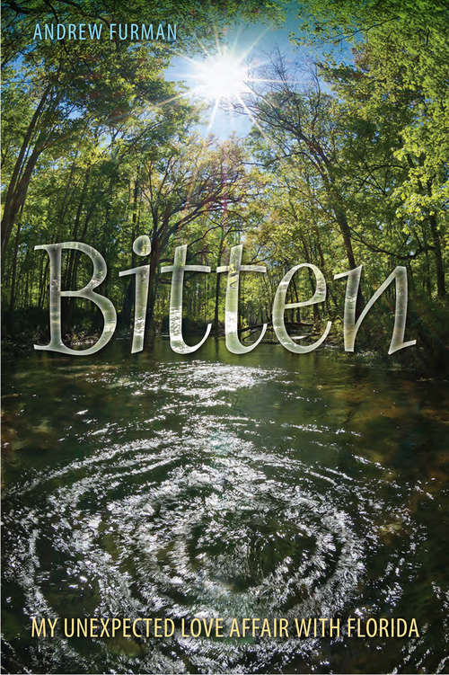 Book cover of Bitten: My Unexpected Love Affair with Florida