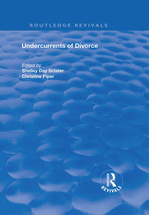 Undercurrents of Divorce (Routledge Revivals #17)
