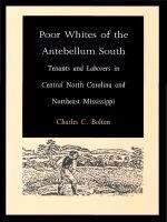 Book cover of Poor Whites of the Antebellum South: Tenants and Laborers in Central North Carolina and Northeast Mississippi
