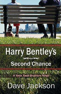 Harry Bentley's Second Chance (Yada Yada Brothers, Book #1)
