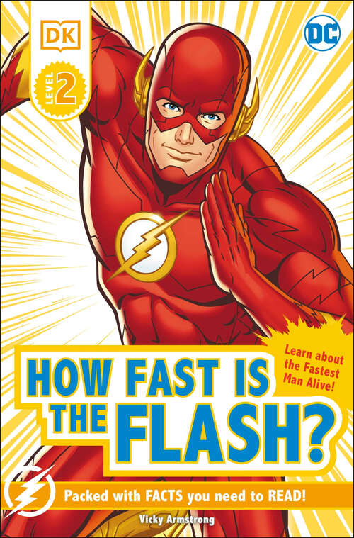 Book cover of DK Reader Level 2 DC How Fast is The Flash? (DK Readers Level 2)