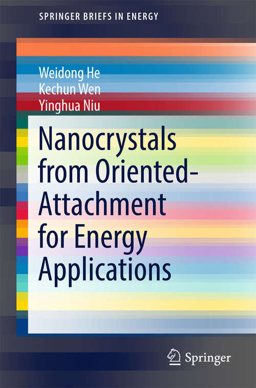 Book cover of Nanocrystals from Oriented-Attachment for Energy Applications (SpringerBriefs in Energy)