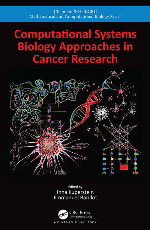 Book cover of Computational Systems Biology Approaches in Cancer Research (Chapman & Hall/CRC Computational Biology Series)