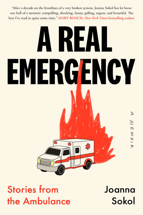 Book cover of A Real Emergency: Stories from the Ambulance