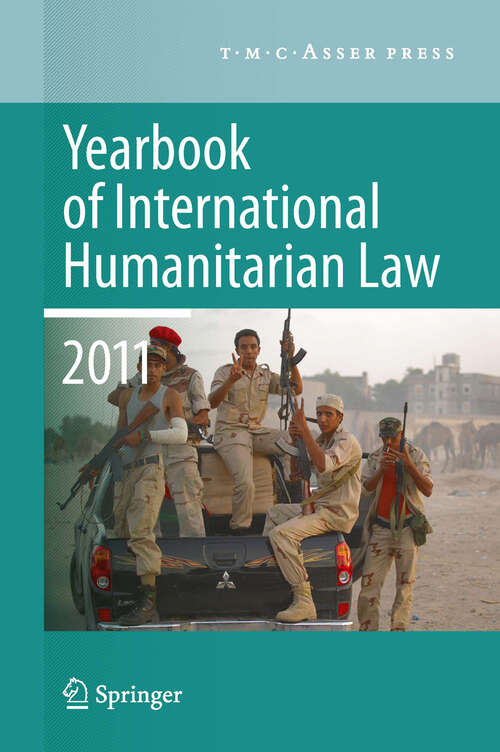 Book cover of Yearbook of International Humanitarian Law 2011 - Volume 14
