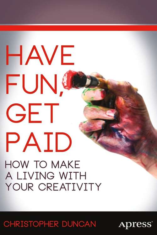 Book cover of Have Fun, Get Paid