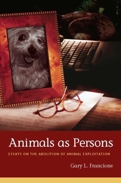 Book cover of Animals as Persons: Essays on the Abolition of Animal Exploitation