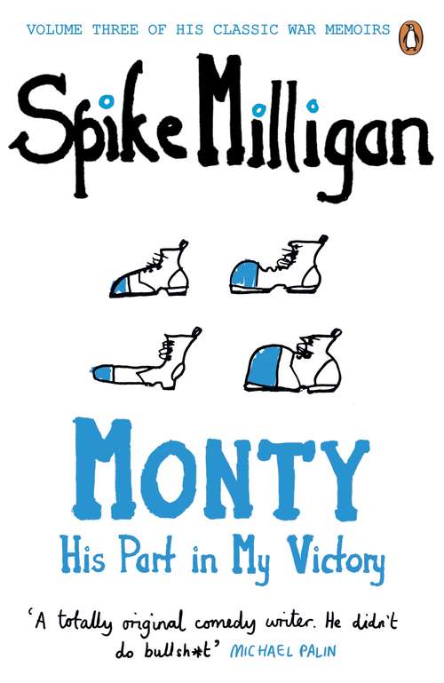 Book cover of Monty: His Part in My Victory (Spike Milligan War Memoirs)