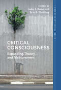 Critical Consciousness: Expanding Theory and Measurement (Contemporary Social Issues Series)