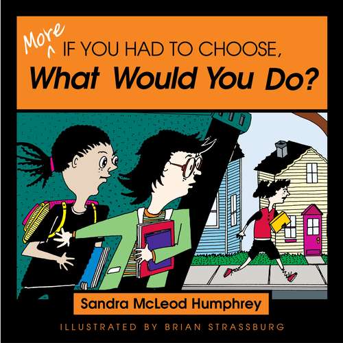 Book cover of More If You Had to Choose What Would You Do?