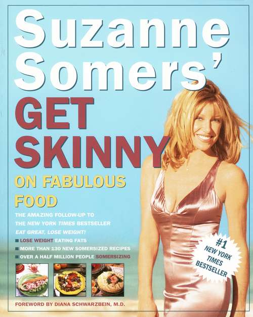 Book cover of Suzanne Somers' Get Skinny on Fabulous Food