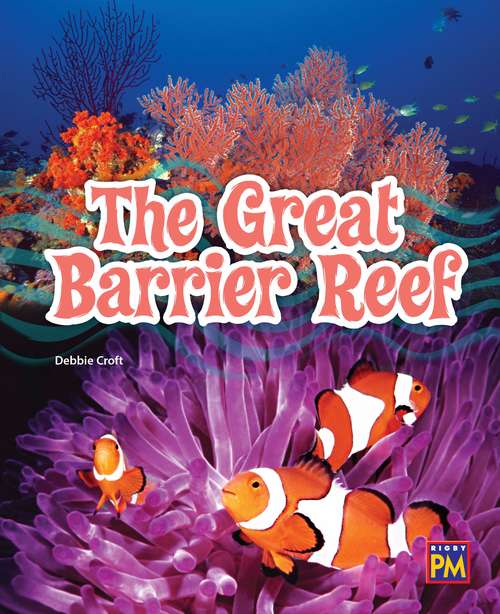 Book cover of The Great Barrier Reef (Into Reading, Level P #27)