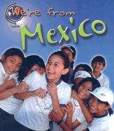 Book cover of Mexico (We're from)