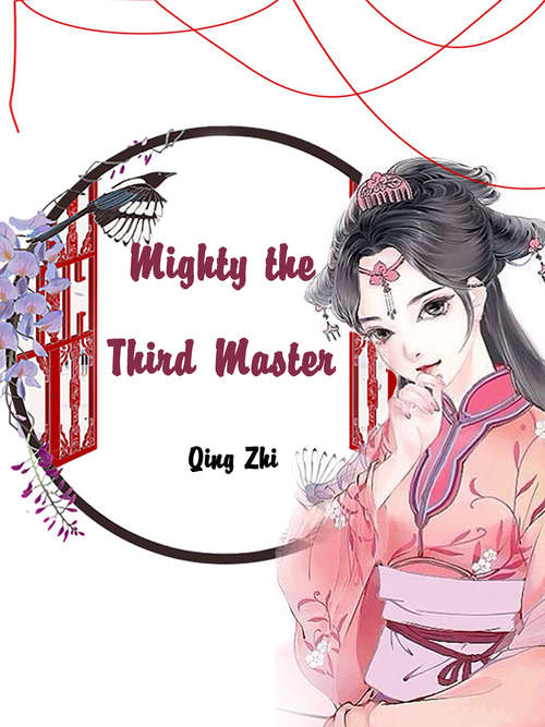 Book cover of Mighty the Third Master: Volume 1 (Volume 1 #1)