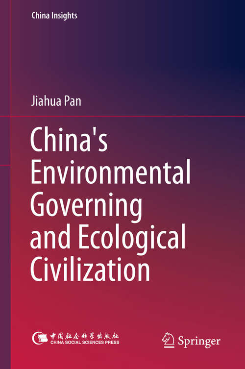 Book cover of China's Environmental Governing and Ecological Civilization