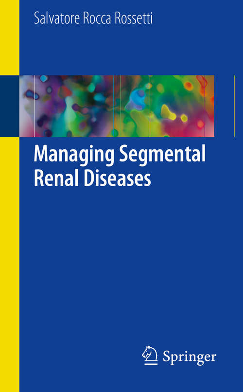 Book cover of Managing Segmental Renal Diseases