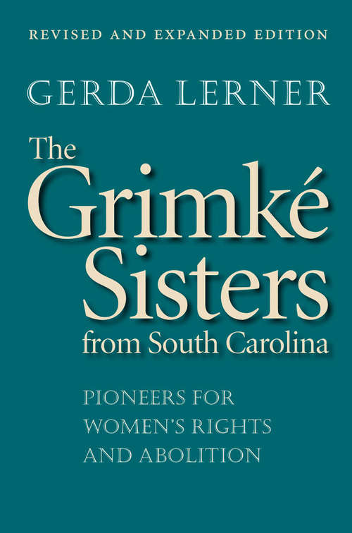 Book cover of The Grimké Sisters from South Carolina