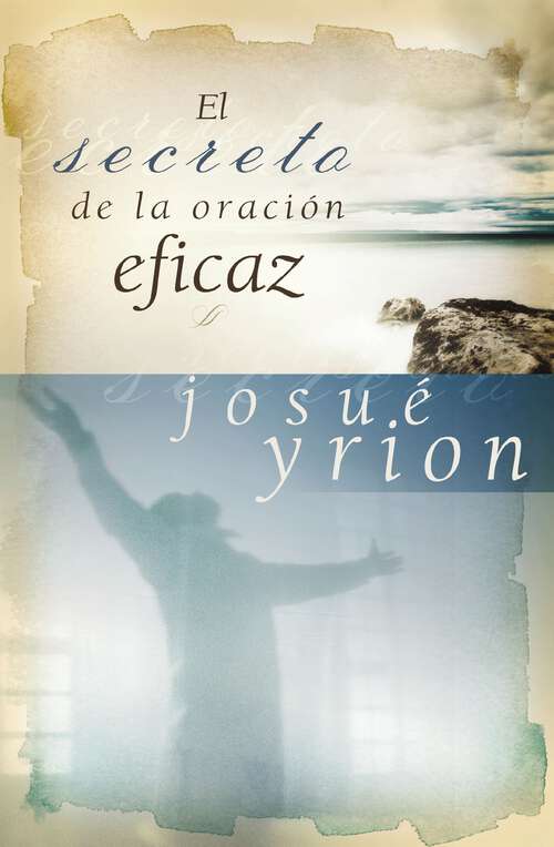Book cover of El secreto de la oración eficaz