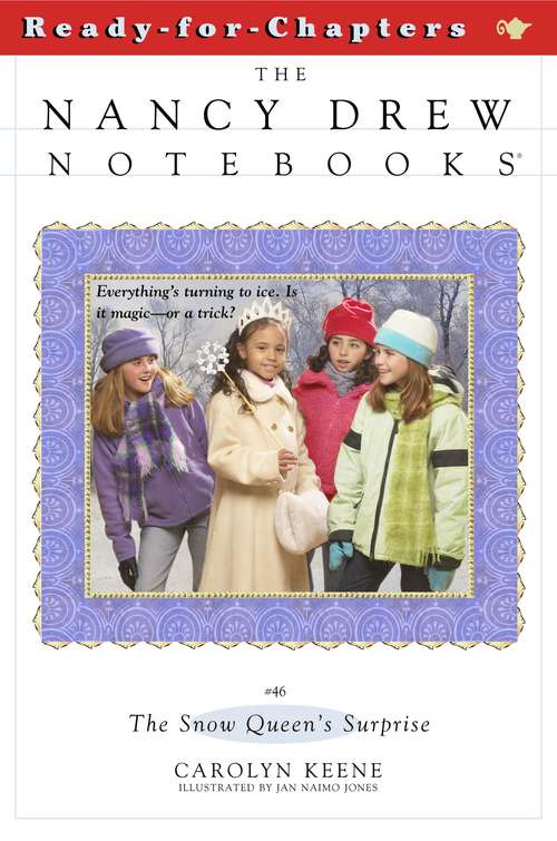 Book cover of The Snow Queen's Surprise (Nancy Drew Notebooks #46)