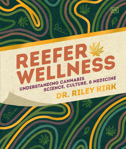 Book cover of Reefer Wellness: Understanding Cannabis Science, Culture, and Medicine