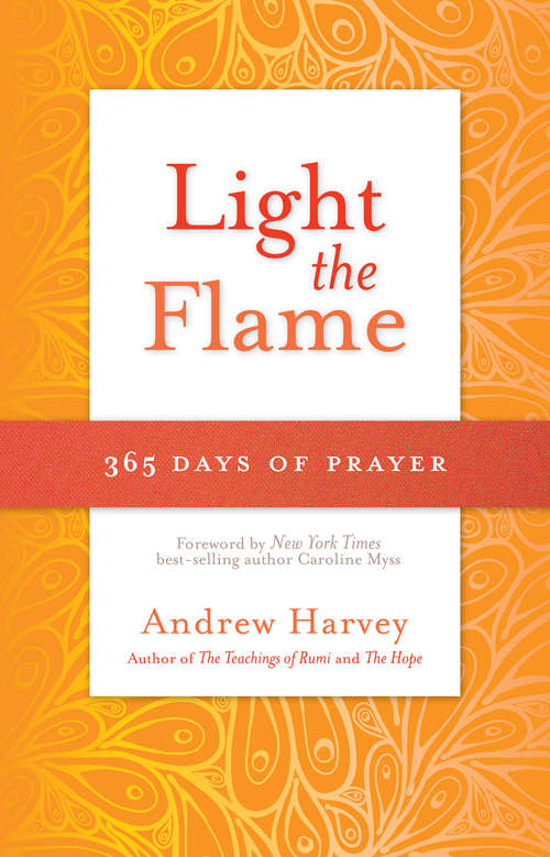 Book cover of Light the Flame: 365 Days Of Prayer