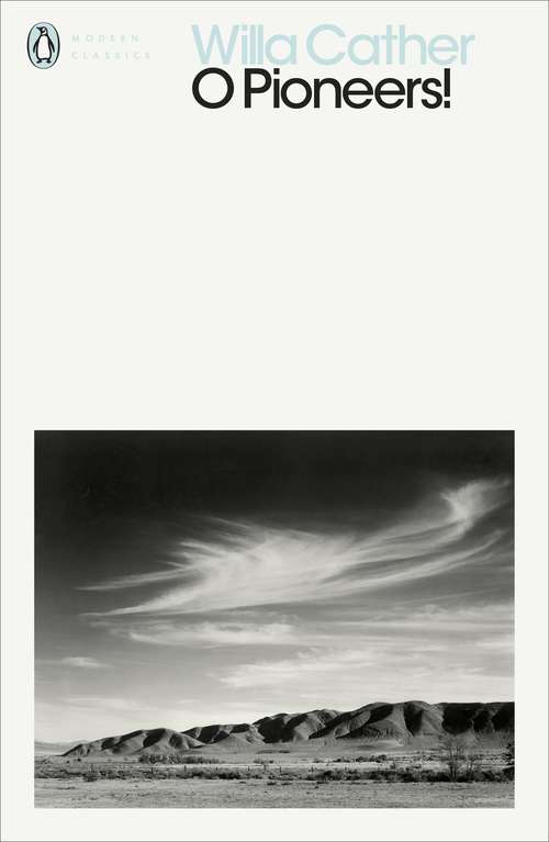 Book cover of O Pioneers! (Penguin Modern Classics)