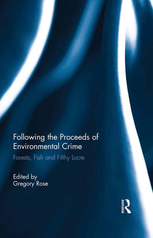 Book cover of Following the Proceeds of Environmental Crime: Fish, Forests and Filthy Lucre