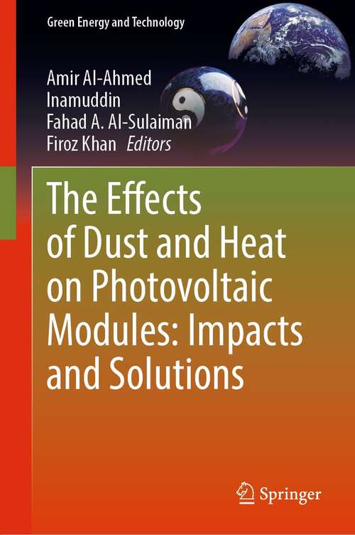 The Effects of Dust and Heat on Photovoltaic Modules: Impacts and Solutions (Green Energy and Technology)