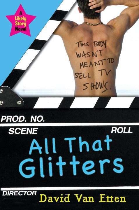 Book cover of All That Glitters (Likely Story #2)