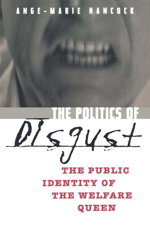 Book cover of The Politics of Disgust