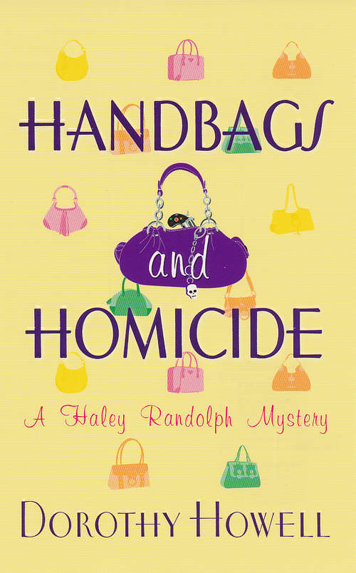 Book cover of Handbags and Homicide (A Haley Randolph Mystery #1)