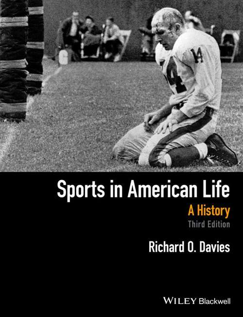 Sports in American Life (Third Edition): A History