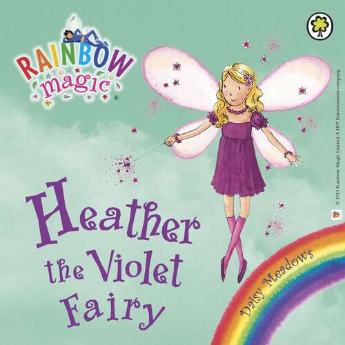 Book cover of Heather the Violet Fairy: The Rainbow Fairies Book 7 (Rainbow Magic #7)