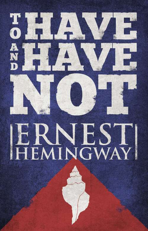 Book cover of To Have and Have Not