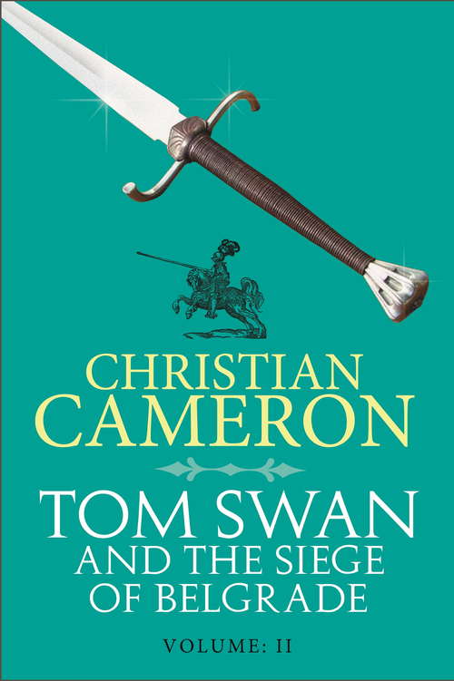Book cover of Tom Swan and the Siege of Belgrade: Part Two