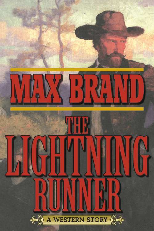 Book cover of The Lightning Runner: A Western Story
